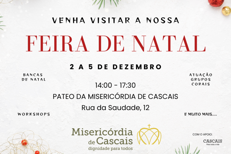 Feira de Natal da Misericórdia de Cascais🎄